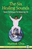 Mantak Chia The Six Healing Sounds Taoist Techniques For Balancing Chi [with CD (aud 