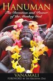 Vanamali Hanuman The Devotion And Power Of The Monkey God 