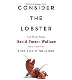 Author Consider The Lobster And Other Essays Abridged 