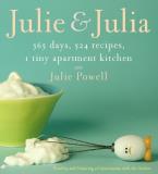 Julie Powell Julie And Julia 365 Days 524 Recipes 1 Tiny Apartment Kitchen Abridged 