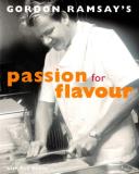 Gordon Ramsay Gordon Ramsay's Passion For Flavour 
