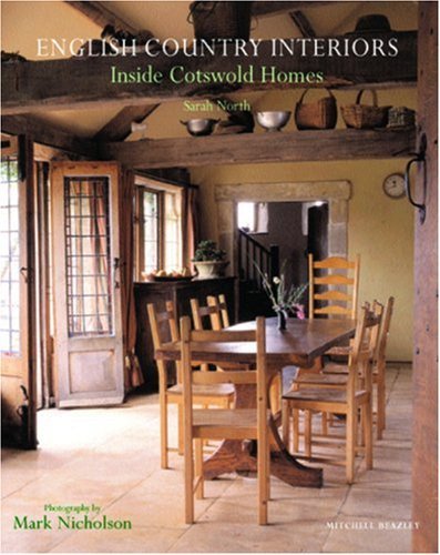 Sarah North English Country Interiors Inside Cotswold Homes 