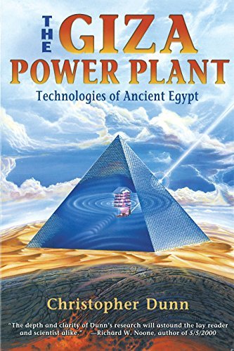 Christopher Dunn The Giza Power Plant Technologies Of Ancient Egypt 