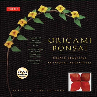 Benjamin John Coleman Origami Bonsai Kit Create Beautiful Botanical Sculptures Includes O Book And Kit Wi 