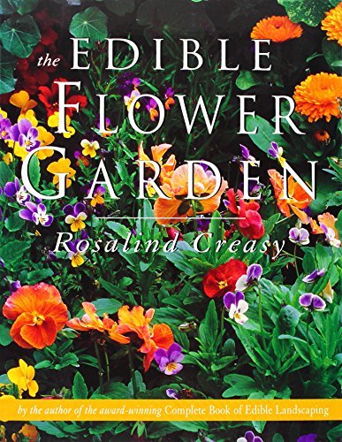 Creasy The Edible Flower Garden 