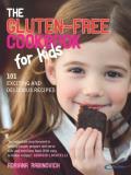 Adriana Rabinovich The Gluten Free Cookbook For Kids 101 Exciting And Delicious Recipes 