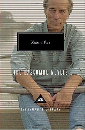 Richard Ford The Bascombe Novels 