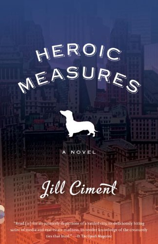 Jill Ciment Heroic Measures 
