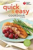 American Heart Association American Heart Association Quick & Easy Cookbook More Than 200 Healthy Recipes You Can Make In Min 0002 Edition;revised 