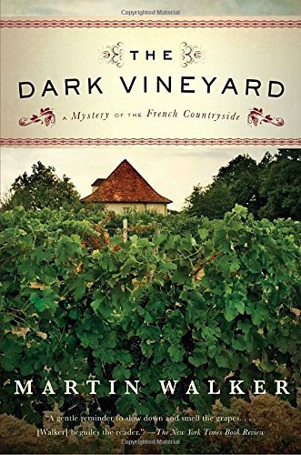 Martin Walker/The Dark Vineyard@ A Mystery of the French Countryside