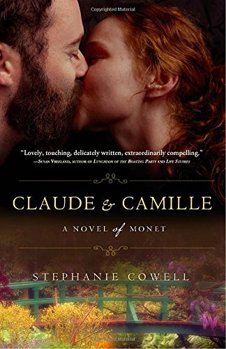 Stephanie Cowell/Claude & Camille@A Novel Of Monet