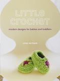 Linda Permann Little Crochet Modern Designs For Babies And Toddlers 