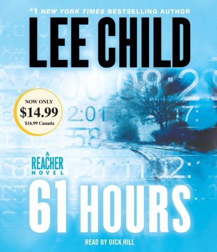 Lee Child/61 Hours@ A Jack Reacher Novel@ABRIDGED