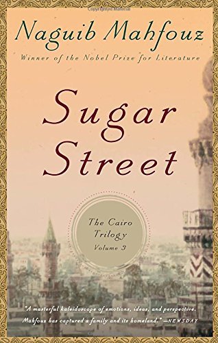 Naguib Mahfouz Sugar Street The Cairo Trilogy Volume 3 