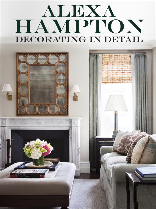 Alexa Hampton Decorating In Detail 