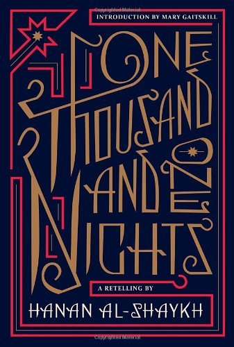 Hanan Al Shaykh One Thousand And One Nights A Retelling 
