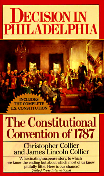 Christopher Collier/Decision In Philadelphia@The Constitutional Convention Of 1787