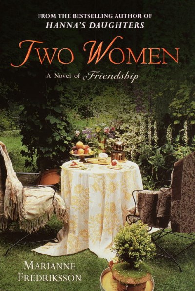 Marianne Fredriksson/Two Women: A Novel Of Friendship