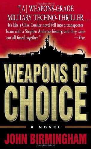 John Birmingham/Weapons of Choice
