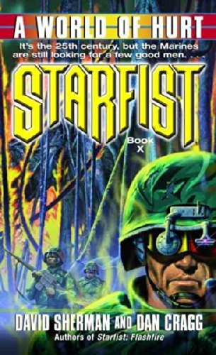 David Sherman Starfist A World Of Hurt 