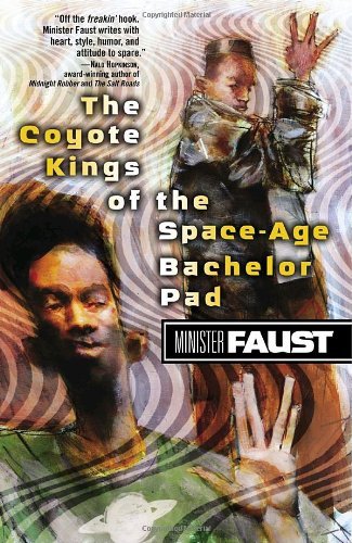 Minister Faust/Coyote Kings Of The Space-Age Bachelor Pad,The