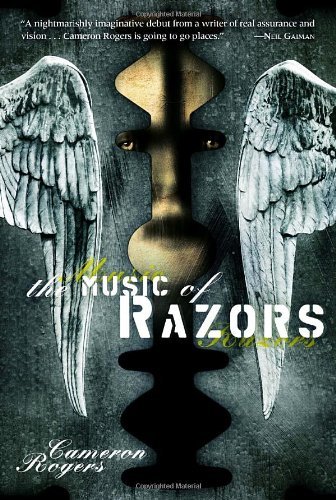 Cameron Rogers Music Of Razors The 