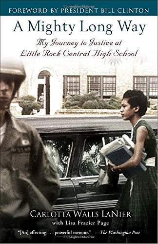 Carlotta Walls Lanier/A Mighty Long Way@ My Journey to Justice at Little Rock Central High