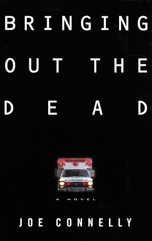 Joe Connelly/Bringing Out The Dead