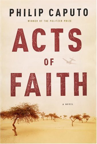 Philip Caputo Acts Of Faith 