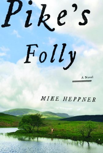 Mike Heppner/Pike's Folly