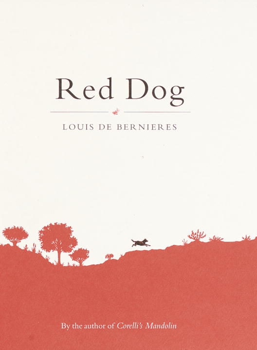 Alan Baker Louis De Bernieres Red Dog 