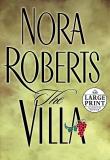 Nora Roberts The Villa (random House Large Print) 