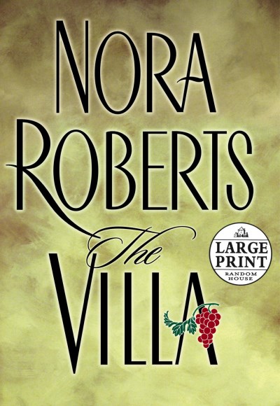 Nora Roberts The Villa (random House Large Print) 