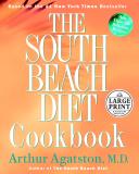 Arthur S. Agatston The South Beach Diet Cookbook (random House Large 
