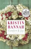 Kristin Hannah Comfort & Joy A Novel (random House Large Print) 