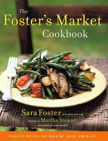 Sara Foster The Foster's Market Cookbook 