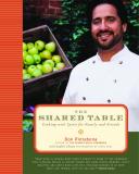 Steve Pool Don Pintabona Judith Choate The Shared Table Cooking With Spirit For Family A 