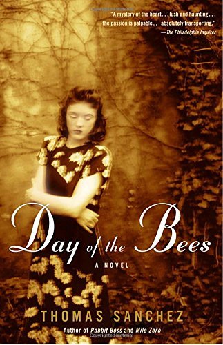 Thomas Sanchez/Day Of The Bees