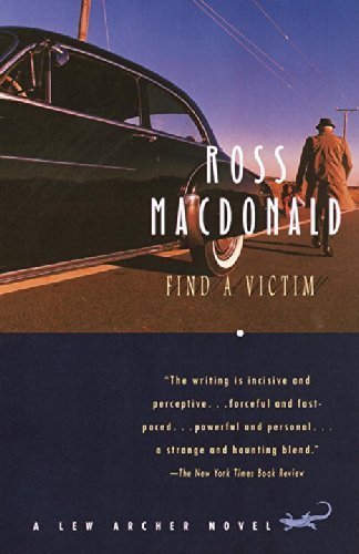 Ross Macdonald Find A Victim A Lew Archer Novel 