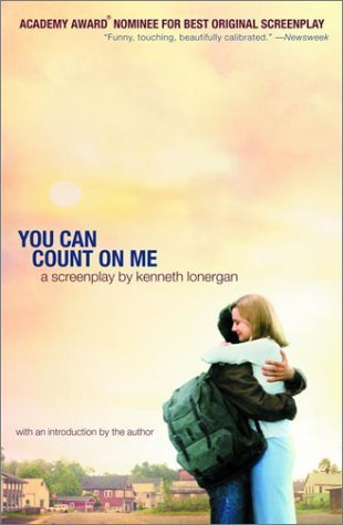 Kenneth Lonergan You Can Count On Me A Screenplay 