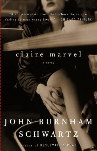 John Burnham Schwartz/Claire Marvel@Reprint