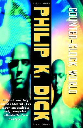 Philip K. Dick/Counter-Clock World
