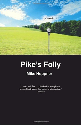Mike Heppner/Pike's Folly