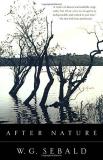 W. G. Sebald After Nature 