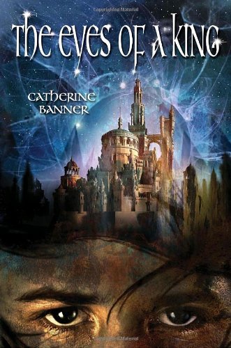 Catherine Banner/Eyes Of A King,The