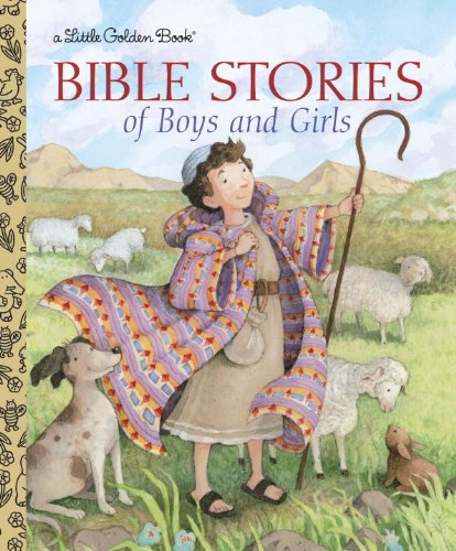 Christin Ditchfield/Bible Stories of Boys and Girls