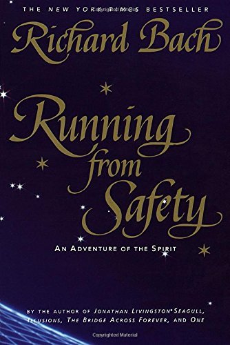 Richard Bach/Running from Safety@ An Adventure of the Spirit