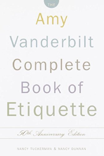 Nancy Tuckerman/The Amy Vanderbilt Complete Book of Etiquette@ 50th Anniversay Edition@Updated