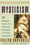 Evelyn Underhill Mysticism The Preeminent Study In The Nature And Developmen 