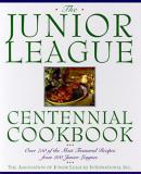 Association Of Junior Leagues Internatio Junior League Centennial Cookbook 